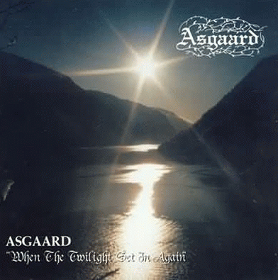 Asgaard : When the Twilight Set in Again